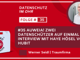 Auweia! Zwei Datenschützer auf einmal! Interview mit Haye Hösel - Hubit